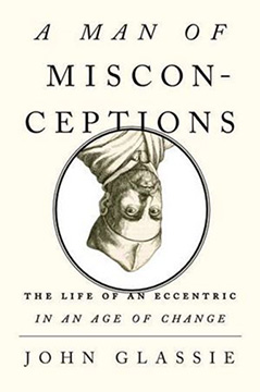 A MAN OF MISCONCEPTIONS